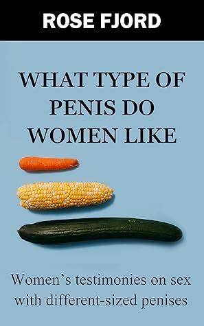 why do women like big penis